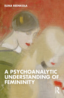 A Psychoanalytic Understanding of Femininity