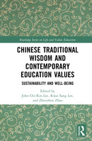 Chinese Traditional Wisdom and Contemporary Education Values