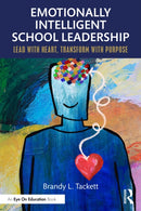Emotionally Intelligent School Leadership : Lead with Heart, Transform with Purpose-9781041151166