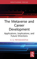 The Metaverse and Career Development : Applications, Implications, and Future Directions-9781041151357