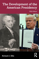 The Development of the American Presidency-9781041151715
