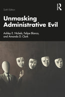 Unmasking Administrative Evil