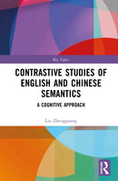 Contrastive Studies of English and Chinese Semantics