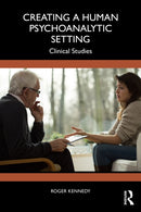 Creating a Human Psychoanalytic Setting