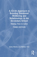A Circle Approach to Boosting Emotional Wellbeing and Relationships in the Secondary School : Making Time to Listen-9781041154754