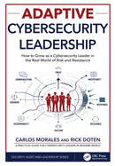 Adaptive Cybersecurity Leadership