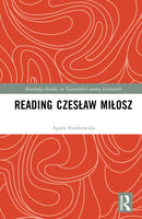 Reading Czeslaw Milosz