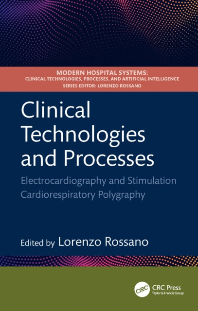 Clinical Technologies and Processes