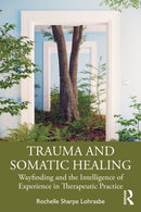 Trauma and Somatic Healing