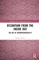 Byzantium From the Inside Out