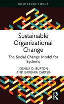 Sustainable Organizational Change : The Social Change Model for Systems-9781041159827
