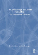 The Archaeology of Ancient Colombia