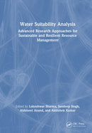 Water Suitability Analysis : Advanced Research Approaches for Sustainable and Resilient Resource Management-9781041162469