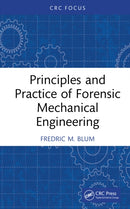 Principles and Practice of Forensic Mechanical Engineering-9781041163671