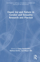 Queer Joy and Failure in Gender and Sexuality Research and Practice