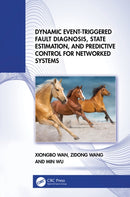 Dynamic Event-Triggered Fault Diagnosis, State Estimation, and Predictive Control for Networked Systems-9781041165378