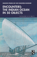 Encounters: The Indian Ocean in 50 Objects