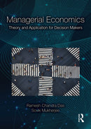 Managerial Economics : Theory and Application for Decision Makers-9781041167891