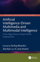 Artificial Intelligence-Driven Multimedia and Multimodal Intelligence