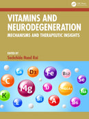 Vitamins and Neurodegeneration : Mechanisms and Therapeutic Insights-9781041168508