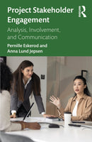 Project Stakeholder Engagement : Analysis, Involvement, and Communication-9781041169031
