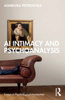 AI Intimacy and Psychoanalysis-9781041169536