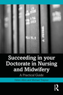 Succeeding in your Doctorate in Nursing and Midwifery