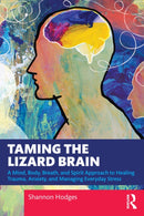 Taming the Lizard Brain
