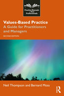 Values-Based Practice : A Guide for Practitioners and Managers-9781041174240