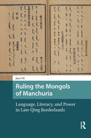 Ruling the Mongols of Manchuria