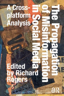The Propagation of Misinformation in Social Media