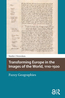Transforming Europe in the Images of the World, 1110-1500