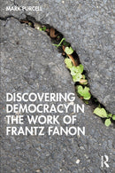 Discovering Democracy in the Work of Frantz Fanon-9781041192886