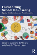 Humanizing School Counseling