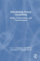Humanizing School Counseling