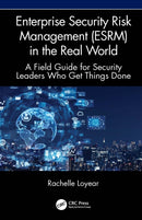 Enterprise Security Risk Management (ESRM) in the Real World