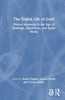 The Digital Life of Grief