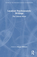 Lacanian Psychoanalytic Writings : The Littoral Word-9781041196075