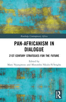 Pan-Africanism in Dialogue : 21st Century Strategies for the Future-9781041197928
