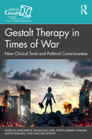 Gestalt Therapy in Times of War : New Clinical Tools and Political Consciousness-9781041198376