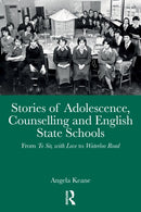 Stories of Adolescence, Counselling and English State Schools From To Sir, with Love to Waterloo Road