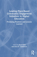 Leading Place-Based Community Engagement Initiatives in Higher Education