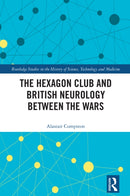 The Hexagon Club and British Neurology between the Wars