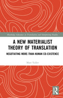 A New Materialist Theory of Translation