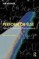 Perform or Else