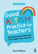 Good Autism Practice for Teachers