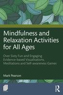 Mindfulness and Relaxation Activities for All Ages