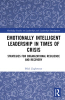 Emotionally Intelligent Leadership in Times of Crisis