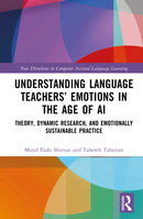 Understanding Language Teachers’ Emotions in the Age of AI