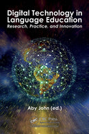 Digital Technology in Language Education : Research, Practice, and Innovation-9781041206521